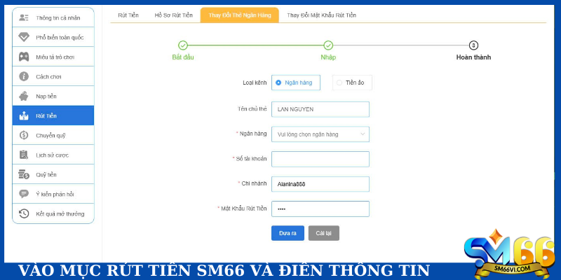 Vào mục rút tiền SM66 và điền thông tin
