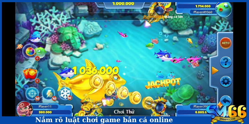 Nắm rõ luật chơi game bắn cá online