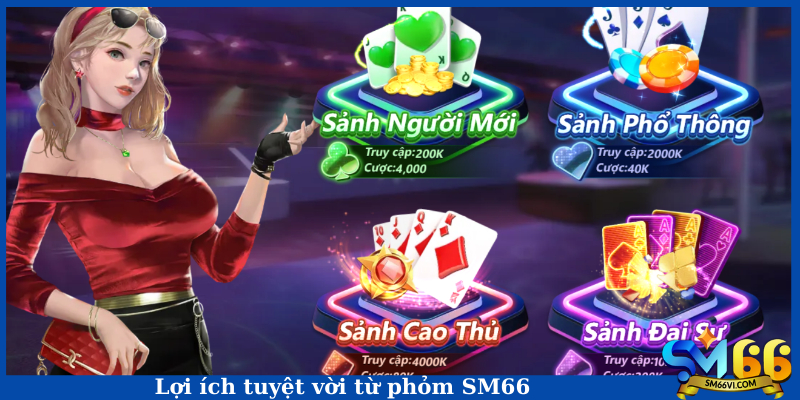 Lợi ích tuyệt vời từ phỏm SM66